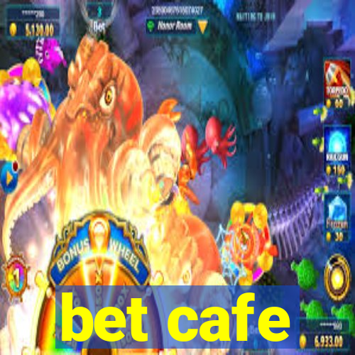 bet cafe